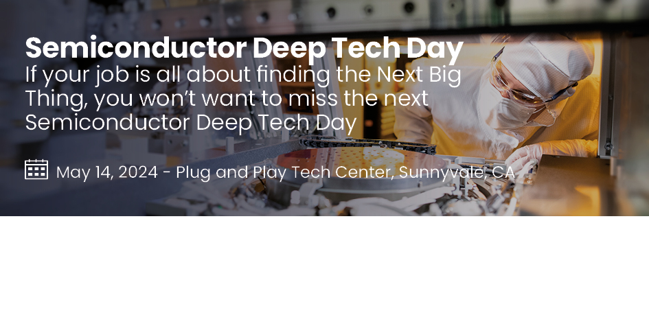 Semiconductor Deep Tech Day 2024