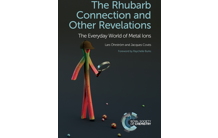 The rhubarb connection and other revelations: The everyday world of metal ions