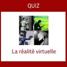 Quiz sur la réalité virtuelle