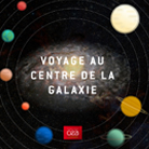 Voyage au centre de la Galaxie