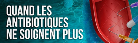 Conférence Cyclope ''Quand les antibiotiques ne soignent plus'' - 5 novembre 20h - INSTN Saclay