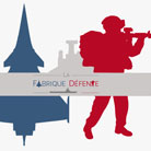 ''La Fabrique Défense'' - 17 et 18 janvier – Paris (75)