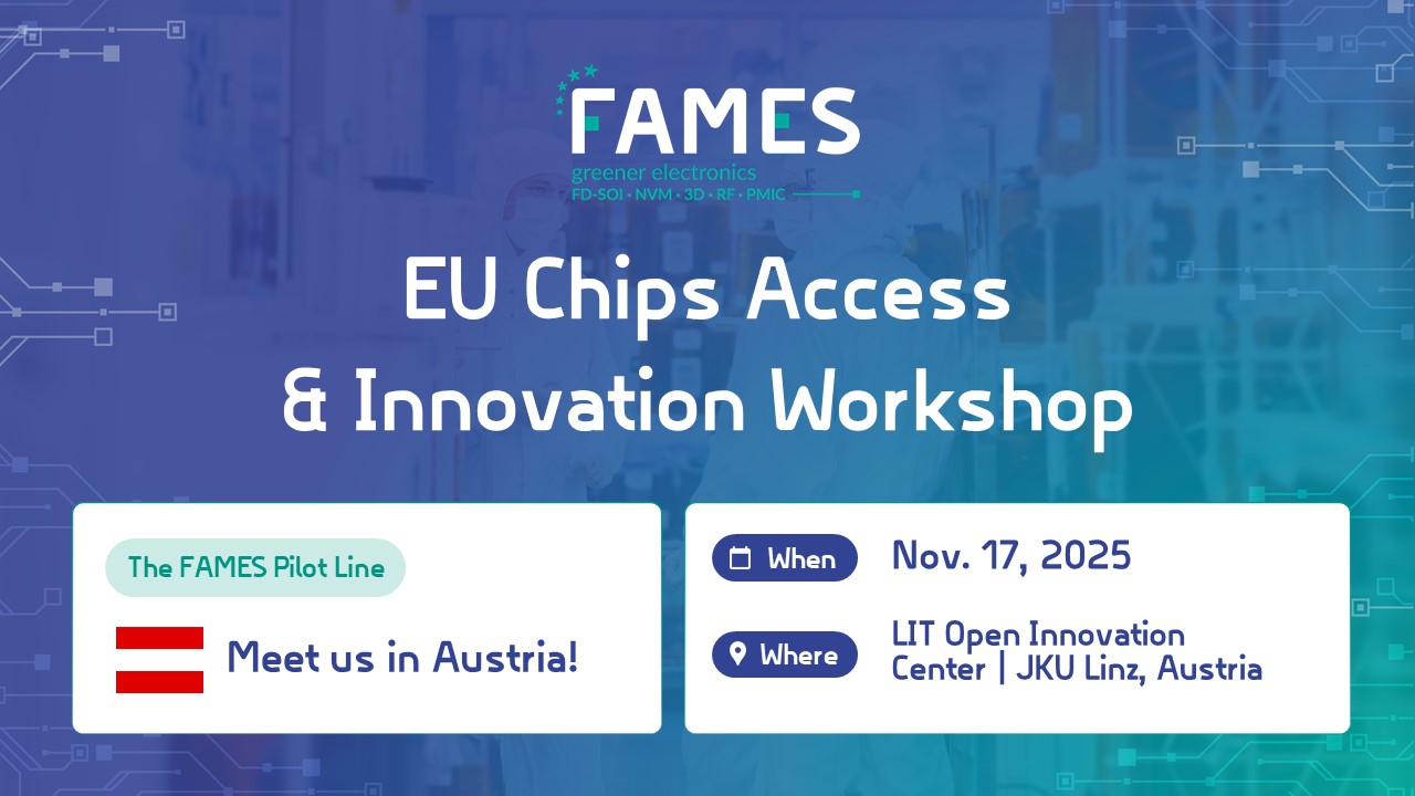EU Chips Access & Innovation FAMES Technical Workshop 