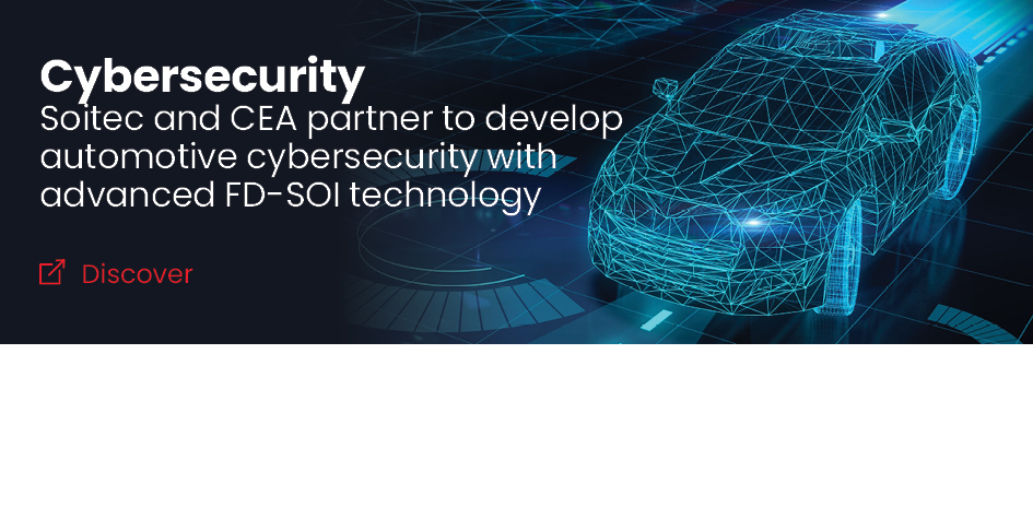 Soitec and CEA partner to develop automotive cybersecurity with advanced FD-SOI technology