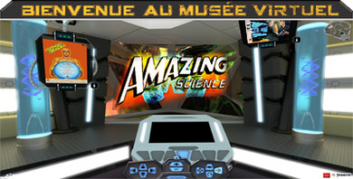 accédez au musée virtuel de l'exposition Amazing Science