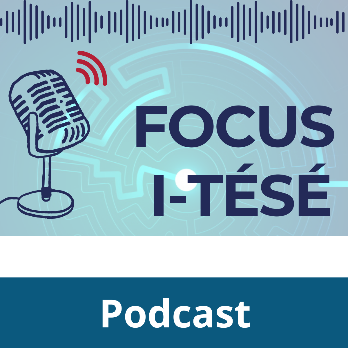 Episode 1. Podcast FOCUS I-Tese
