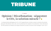 Décarbonation : séquestrer le CO2, la solution miracle ?