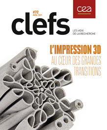 Clefs CEA N°72 - L'impression 3D au coeur des grandes transitions