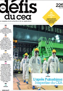 L'après Fukushima : l'expertise du CEA - n° 225