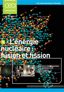 L'énergie nucléaire : fusion et fission