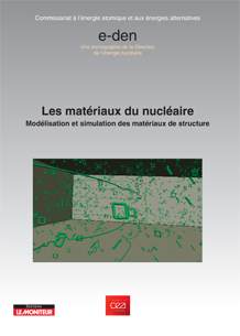 Les matériaux du nucléaire - Modélisation et simulation des matériaux de structure