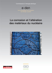 La corrosion et l'altération des matériaux du nucléaire