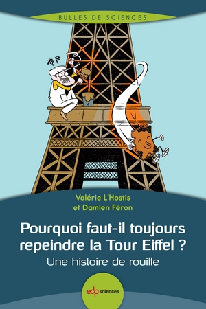 Pourquoi faut-il toujours repeindre la Tour Eiffel ?